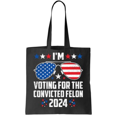 IM Voting Felon 2024 Voting For Felon Women Convicted Felon Tote Bag