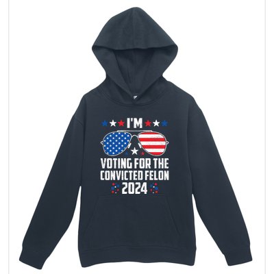 IM Voting Felon 2024 Voting For Felon Women Convicted Felon Urban Pullover Hoodie