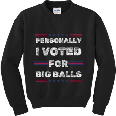 I Voted For Big Balls Funny Political Kids Sweatshirt