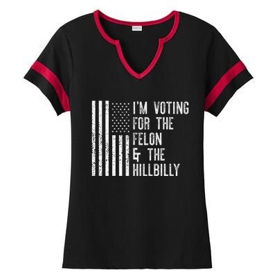 IM Voting For The Felon & The Hillbilly 2024 Pro Trump Meme Gift Ladies Halftime Notch Neck Tee