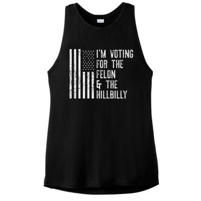 IM Voting For The Felon & The Hillbilly 2024 Pro Trump Meme Gift Ladies PosiCharge Tri-Blend Wicking Tank