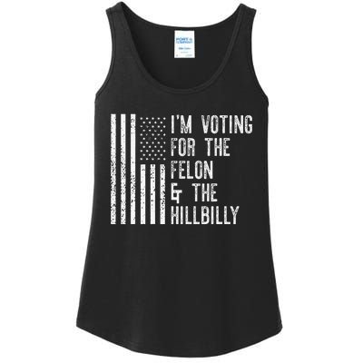 IM Voting For The Felon & The Hillbilly 2024 Pro Trump Meme Gift Ladies Essential Tank