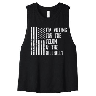 IM Voting For The Felon & The Hillbilly 2024 Pro Trump Meme Gift Women's Racerback Cropped Tank