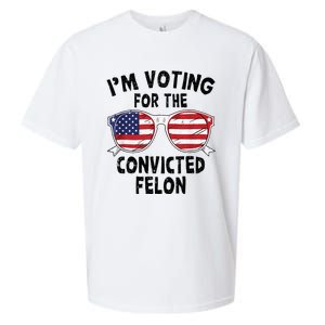 IM Voting For The Convicted Felon Funny Pro Trump 2024 Sueded Cloud Jersey T-Shirt