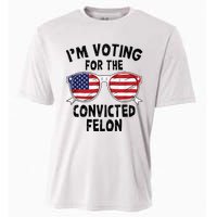 IM Voting For The Convicted Felon Funny Pro Trump 2024 Cooling Performance Crew T-Shirt