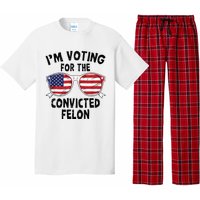 IM Voting For The Convicted Felon Funny Pro Trump 2024 Pajama Set