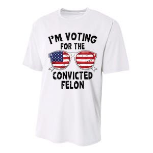 IM Voting For The Convicted Felon Funny Pro Trump 2024 Performance Sprint T-Shirt