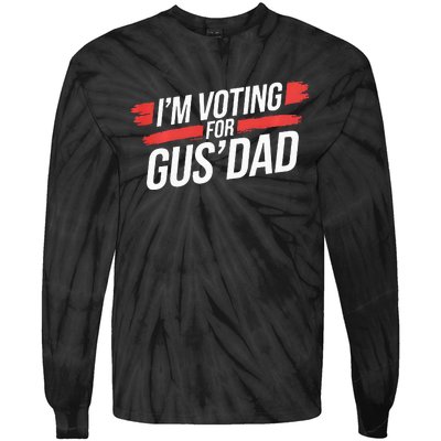 IM Voting For Gus Dad Harris Walz Tie-Dye Long Sleeve Shirt