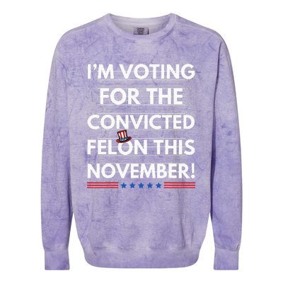 Im Voting For The Convicted Felon This November R Colorblast Crewneck Sweatshirt