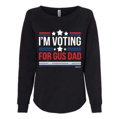 IM Voting For Gus Dad Vote Harris Walz 2024 Womens California Wash Sweatshirt