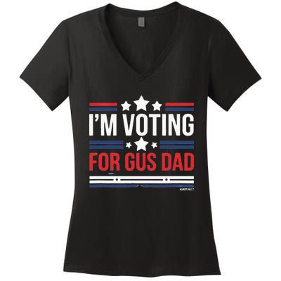 IM Voting For Gus Dad Vote Harris Walz 2024 Women's V-Neck T-Shirt