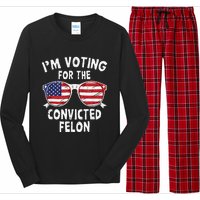 IM Voting For The Convicted Felon Funny Pro Trump 2024 Long Sleeve Pajama Set