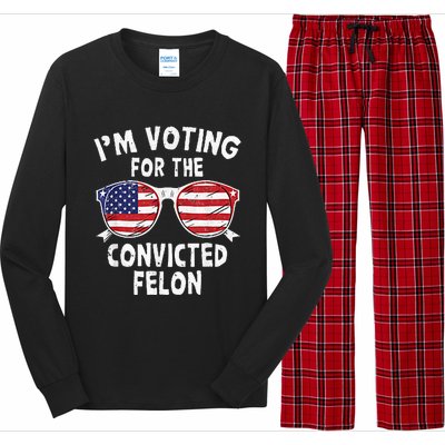 IM Voting For The Convicted Felon Funny Pro Trump 2024 Long Sleeve Pajama Set