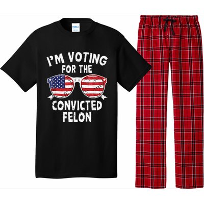 IM Voting For The Convicted Felon Funny Pro Trump 2024 Pajama Set