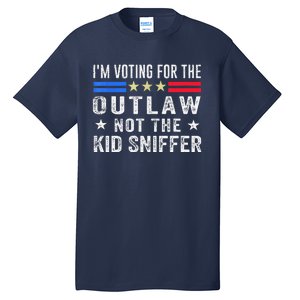 Im Voting For The Outlaw Not The Sniffer 2024 Messy Bun Tall T-Shirt