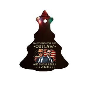 IM Voting For The Outlaw &The Hillbilly 2024 Pro Trump Meme Ceramic Tree Ornament