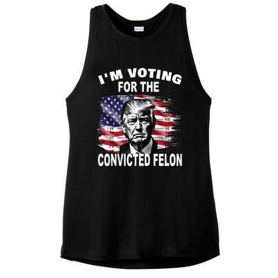 Im Voting For The Convicted Felon 2024 Funny Pro Trump Still Vote Trump Ladies PosiCharge Tri-Blend Wicking Tank