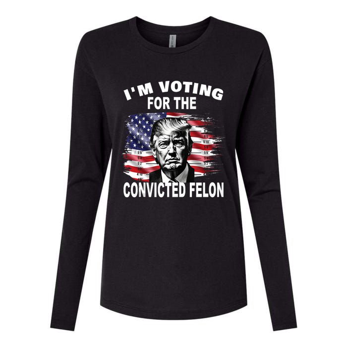 Im Voting For The Convicted Felon 2024 Funny Pro Trump Still Vote Trump Womens Cotton Relaxed Long Sleeve T-Shirt