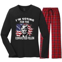 Im Voting For The Convicted Felon 2024 Funny Pro Trump Still Vote Trump Women's Long Sleeve Flannel Pajama Set 