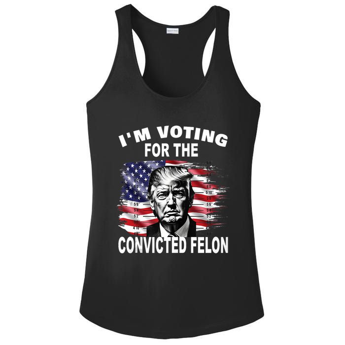 Im Voting For The Convicted Felon 2024 Funny Pro Trump Still Vote Trump Ladies PosiCharge Competitor Racerback Tank