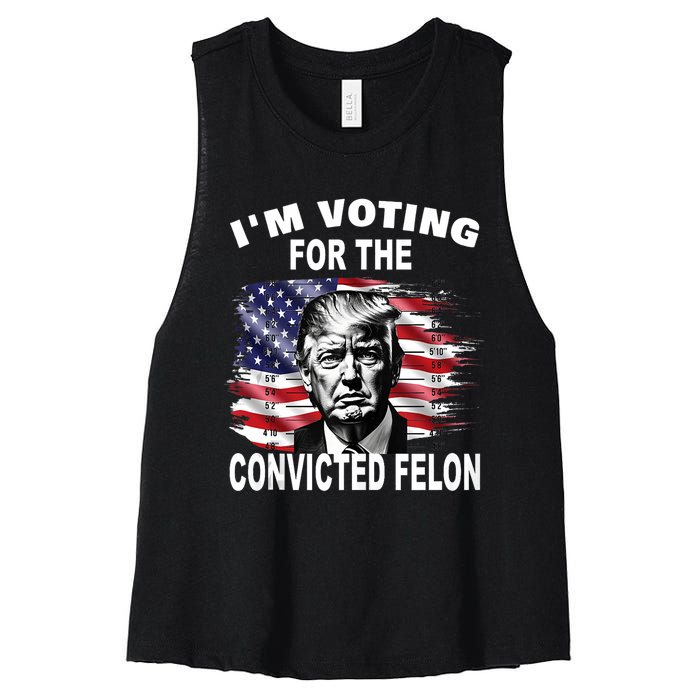 Im Voting For The Convicted Felon 2024 Funny Pro Trump Still Vote Trump Women's Racerback Cropped Tank