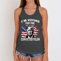 Im Voting For The Convicted Felon 2024 Funny Pro Trump Still Vote Trump Women's Knotted Racerback Tank