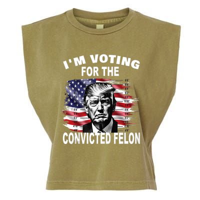 Im Voting For The Convicted Felon 2024 Funny Pro Trump Still Vote Trump Garment-Dyed Women's Muscle Tee