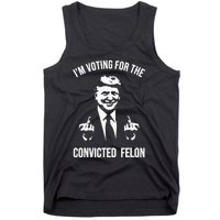 IM Voting For The Convicted Felon Trump Tank Top