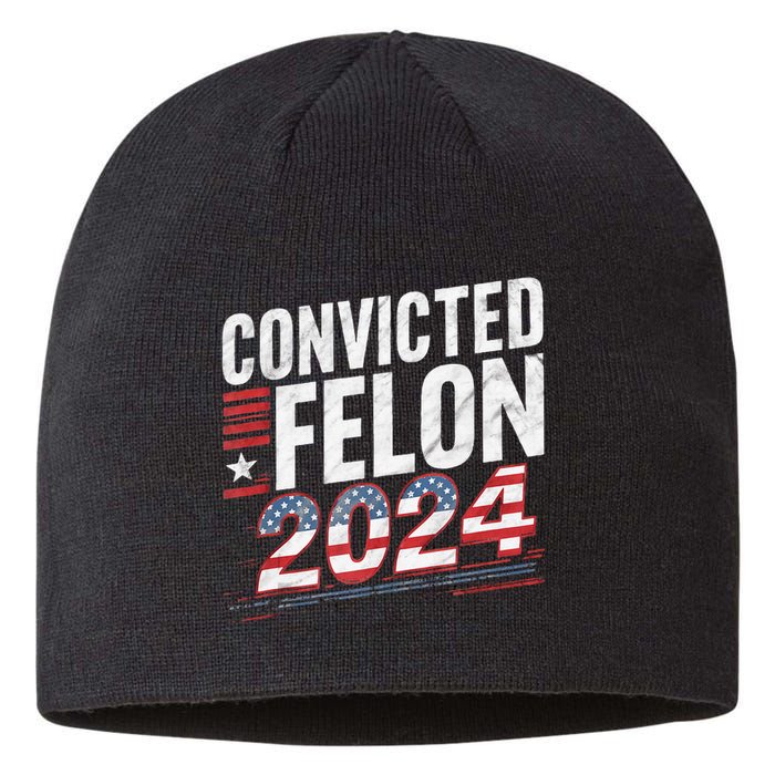 Im Voting For The Convicted Felon This November Sustainable Beanie