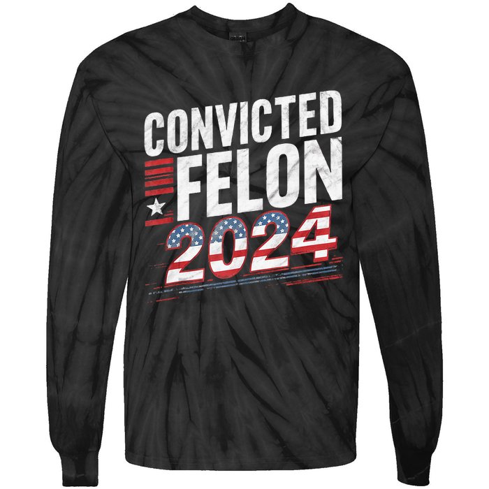 Im Voting For The Convicted Felon This November Tie-Dye Long Sleeve Shirt