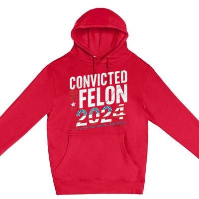 Im Voting For The Convicted Felon This November Premium Pullover Hoodie