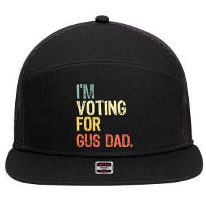 IM Voting For Gus Dad Vote Harris Walz 2024 Election Waltz 7 Panel Mesh Trucker Snapback Hat