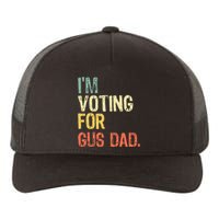 IM Voting For Gus Dad Vote Harris Walz 2024 Election Waltz Yupoong Adult 5-Panel Trucker Hat