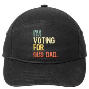 IM Voting For Gus Dad Vote Harris Walz 2024 Election Waltz 7-Panel Snapback Hat