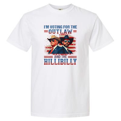 IM Voting For The Outlaw And The Hillbilly Trump Vance 2024 Garment-Dyed Heavyweight T-Shirt