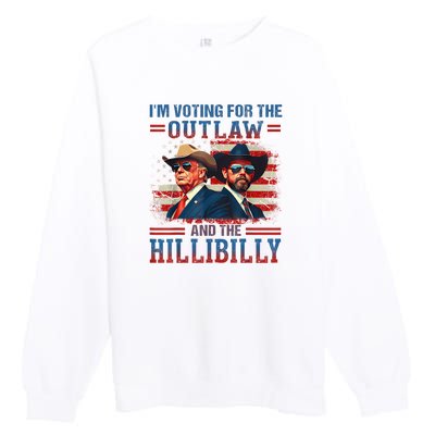 IM Voting For The Outlaw And The Hillbilly Trump Vance 2024 Premium Crewneck Sweatshirt