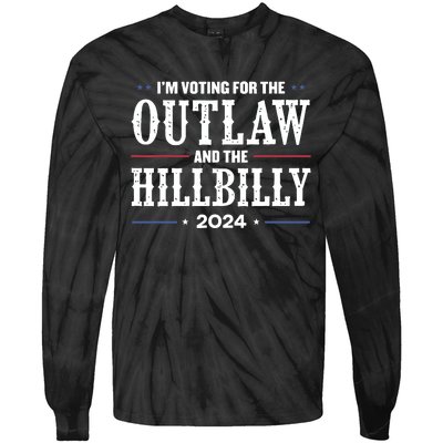 Im Voting For The Outlaw And The Hillbilly 2024 Tie-Dye Long Sleeve Shirt