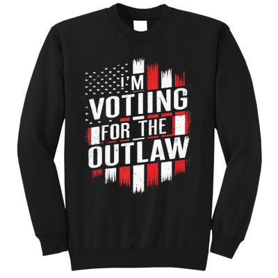 IM Voting For The Outlaw Wanted For President Sweatshirt