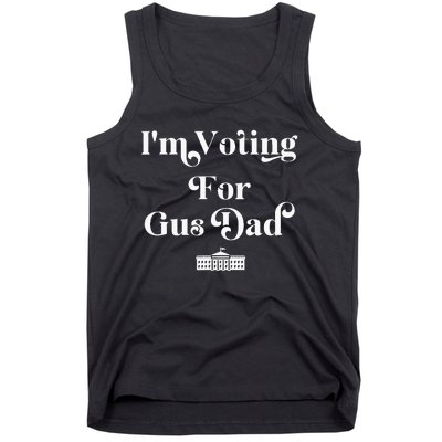 IM Voting For Gus Dad Vote Harris Walz 2024 Election Waltz Tank Top