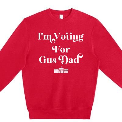 IM Voting For Gus Dad Vote Harris Walz 2024 Election Waltz Premium Crewneck Sweatshirt