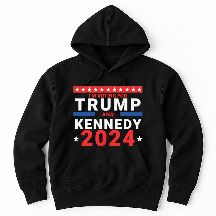 IM Voting For Trump And Kennedy 2024 Hoodie