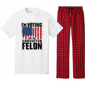 Im Voting For The Convicted Felon America Flag Design Pajama Set