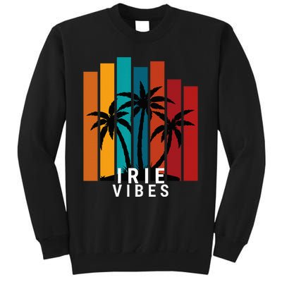 Irie Vibes Island Tropical Outfit Sweatshirt