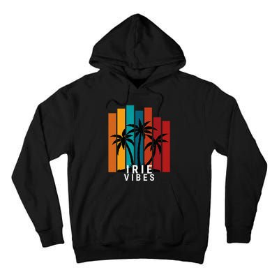 Irie Vibes Island Tropical Outfit Tall Hoodie