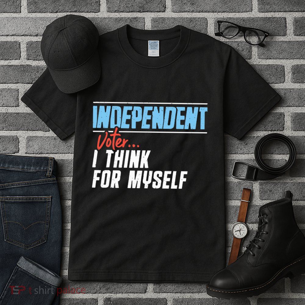Independent Voter I Think For Myself Tall T-Shirt