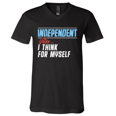 Independent Voter I Think For Myself V-Neck T-Shirt