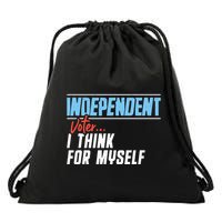 Independent Voter I Think For Myself Drawstring Bag