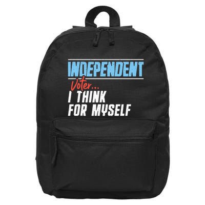 Independent Voter I Think For Myself 16 in Basic Backpack