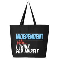 Independent Voter I Think For Myself 25L Jumbo Tote
