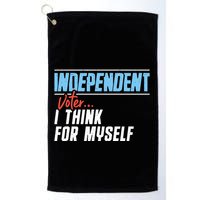 Independent Voter I Think For Myself Golf Towel